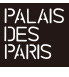 PALAIS DES PARIS